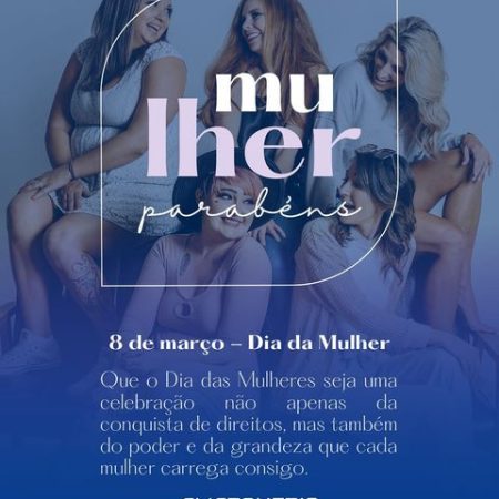 Feliz Dia Internacional da Mulher